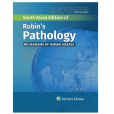 Rubin's Pathology: Mechanisms of Human Disease; 8th Edition 2020 by David S Strayer