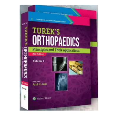 Turek Orthopedics (2 Vol. Set):Principles and their Applications;8th Edition 2022 By Anil K. Jain