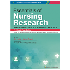 Essentials of Nursing Research Appraising Evidence For Nursing Practice;1st Edition 2022 by S.J. Nalini & Sujitha Elavally