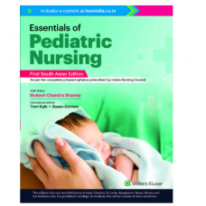 Essentials of Pediatric Nursing;1st(South Asia) Edition 2022 by Mukesh Chandra Sharma