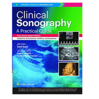 Clinical Sonography;A Practical Guide;1st(South Asia) Edition 2022 By Swati Goyal & Roger C Sanders