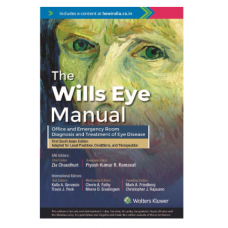The Wills Eye Manual:Office and Emergency Room Diagnosis and Treatment of Eye Disease;1st(South Asia) Edition 2022 By Zia Chaudhuri 