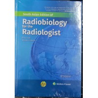 Radiobiology for the Radiologist; 8th(South Asia) Edition 2020 by Hall Eric J & Amato J. Giaccia