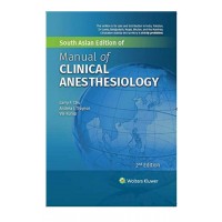 Manual of Clinical Anesthesiology;2nd (South Asia) Edition 2021 By Larry F.Chu