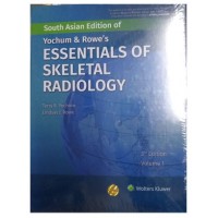 Yochum and Rowe's Essentials of Skeletal Radiology (Vol.1&2);3rd Edition 2019 