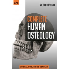 Complete Human Osteology;1st Edition 2018 by Renu Prasad