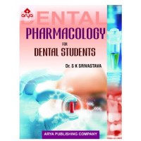 Pharmacology for Dental Students;1st Edition 2019 by S.B Srivastava