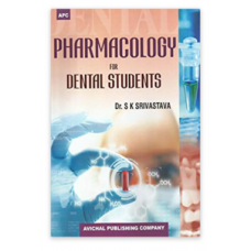 Pharmacology for Dental Students;1st Edition 2019 by S.B Srivastava