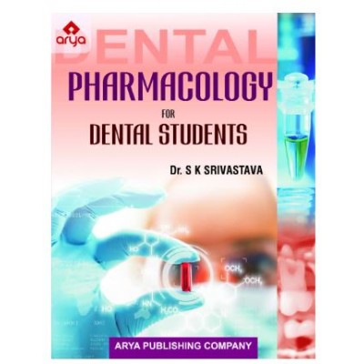 Pharmacology for Dental Students;1st Edition 2019 by S.B Srivastava