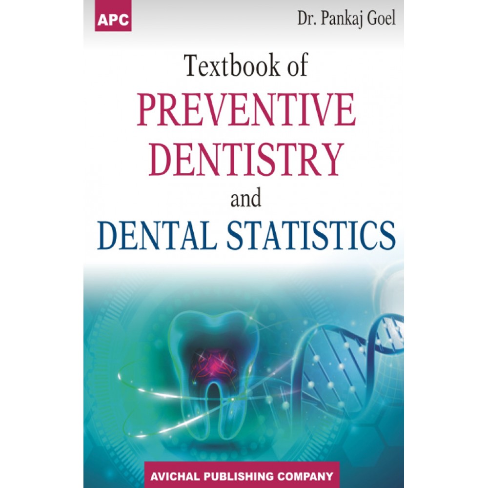 Textbook Of Preventive Dentistry And Dental Statistics;1st Edition 2019 By Pankaj Goel