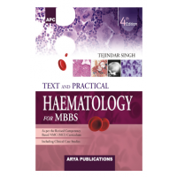 Text and Practical Hematology for MBBS;4th Edition 2021 By Tejinder Singh