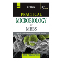 Practical Microbiology for MBBS; 5th Edition 2021 By C.P. Baveja