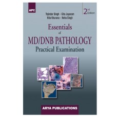 Essentials of MD/DNB Pathology Practical Examination;2nd Edition 2021 by Dr Tejinder Singh & Dr Gita Jayaram
