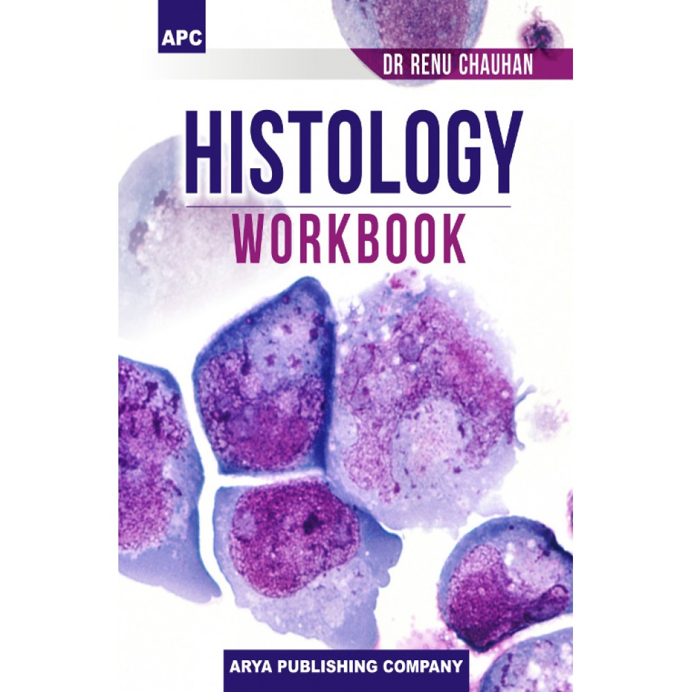 Histology Workbook;1st Edition 2018 By Renu Chauhan