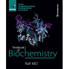 Textbook of Biochemistry; 4th Edition 2020 By M D Rafi