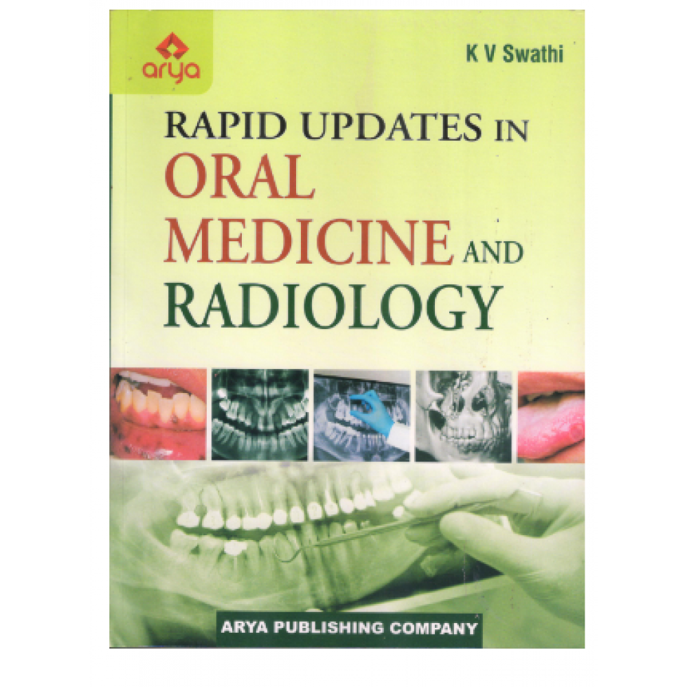 Rapid Updates in Oral Medicine and Radiology;1st Edition 2022 by K V Swathi