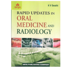 Rapid Updates in Oral Medicine and Radiology;1st Edition 2022 by K V Swathi