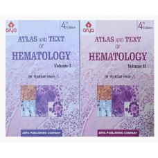 Atlas and Text of Hematology(2 Volume set);4th Edition 2020 By Dr Tejindar Singh
