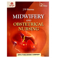 Midwifery and Obstetrical Nursing;2nd Edition 2023 by JB Sharma