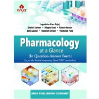 Pharmacology at a Glance (In Question-Answer Form): 1st Edition 2023 By Jagminder Kaur Bajaj 