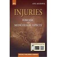 Injuries Forensic And Medicolegal Aspects ;1st Edition 2021 by Anil Aggarwal