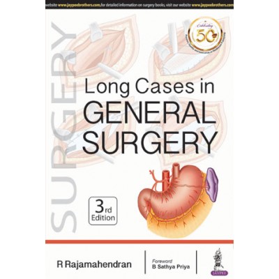 Long Cases in General Surgery;3rd Edition 2019 By R Rajamahendran