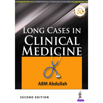 Long Cases in Clinical Medicine;2nd Editon 2019 By Abm Abdullah