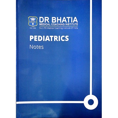 Pediatrics Bhatia Notes 2019-20