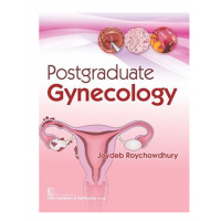 Postgraduate Gynecology;1st Edition 2017 By Jaydeb Roychowdhury