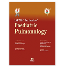 IAP NRC Textbook of Paediatric Pulmonology;1st Edition 2023 by NK Subramanya & Hema Gupta Mittal 