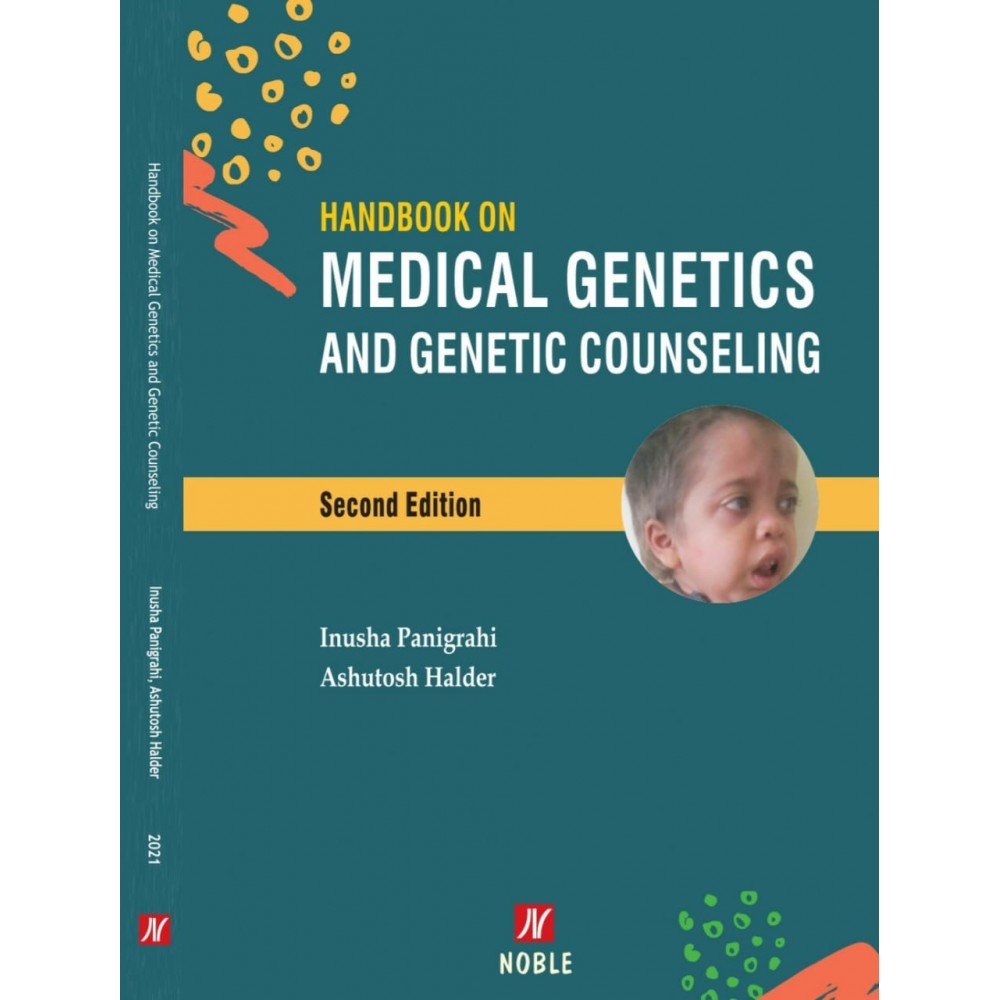 Handbook on Medical Genetics And Genetic Counseling;2nd Edition 2021 By Inusha Panigrahi & Ashutosh Halder