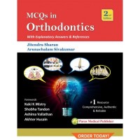 MCQs In Orthodontics with Explanatory Answers And References; 2nd Edition 2017 By Jitendra Sharan
