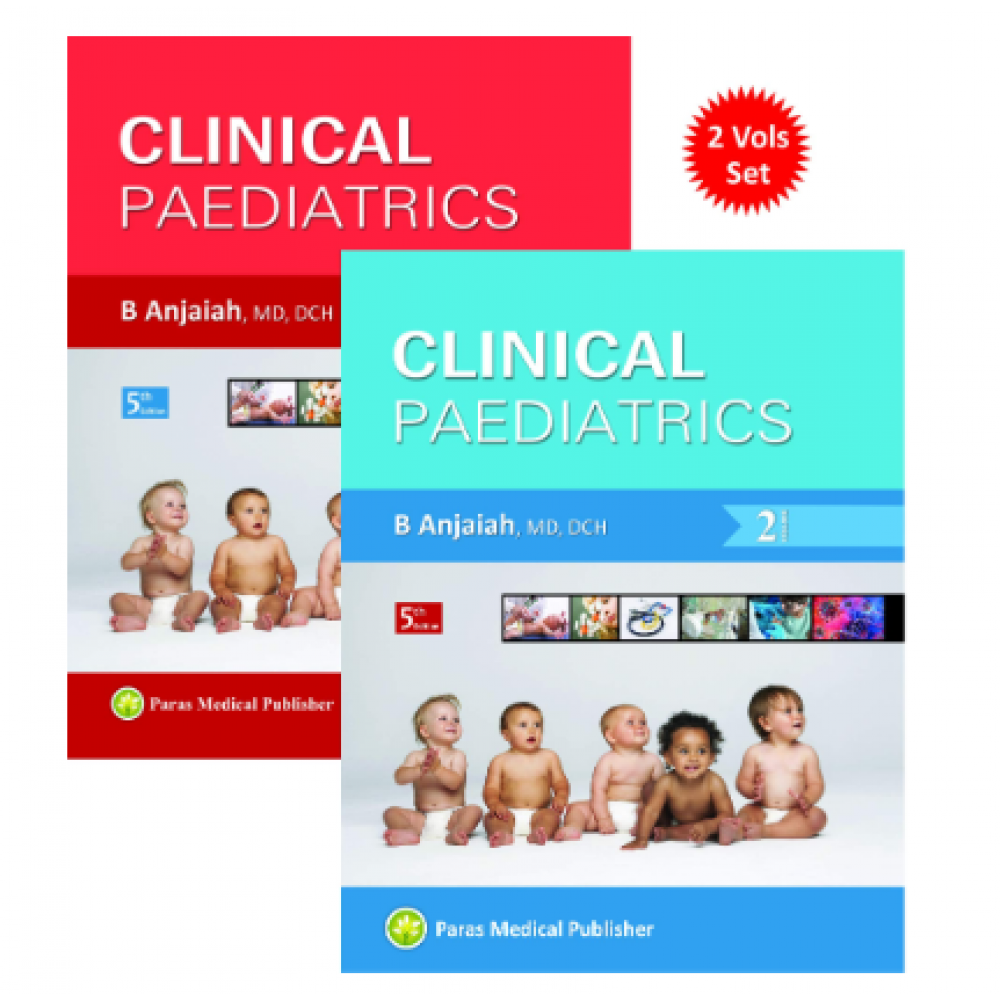 Clinical Paediatrics (2 Vols Set); 5th Edition 2022 by Anjaiah B