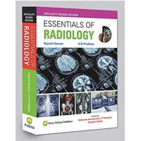 Essentials of Radiology;1st Edition 2021 By Rajesh Raman & HN Pradeep 