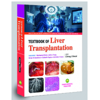 Textbook of Liver Transplantation;1st Edition 2021 by Chirag J Desai & Subhash Gupta