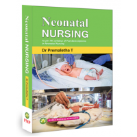 Neonatal Nursing;1st Edition 2023 by Dr Premaletha T 