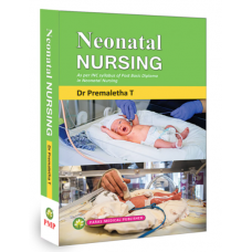 Neonatal Nursing;1st Edition 2023 by Dr Premaletha T 