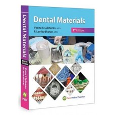 Dental Materials;8th Edition 2025 By Veena K Subbarao & R Lambodharan