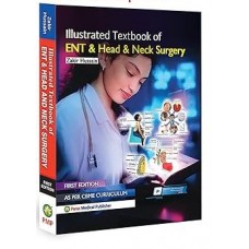 Illustrated Textbook of ENT and Head and Neck Surgery;1st Edition 2025 by Zakir Hussain