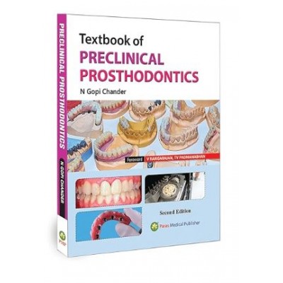 Textbook of Preclinical Prosthodontics;2nd Edition 2025 by N Gopi Chander