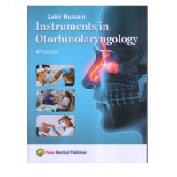 Instruments in Otorhinolaryngology;4th Edition 2026 by Zakir Hussain