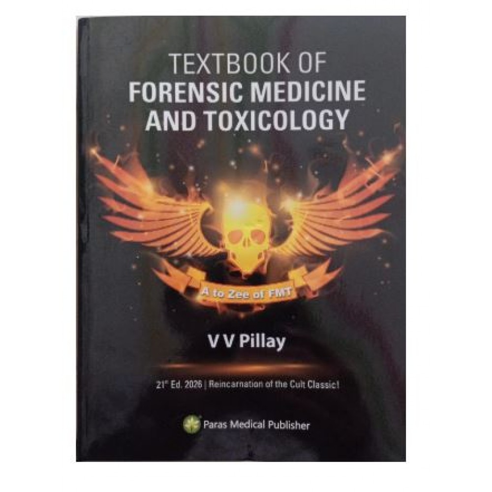 Textbook of Forensic Medicine & Toxicology;21th Edition 2026 by V V Pillay