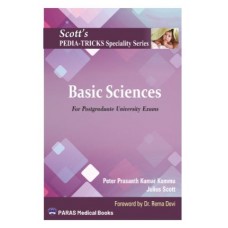 Scotts Pediatricks Specialty Series Basic Sciences;1st Edition 2026 by Peter Prasanth Kumar Kommu & Julius Scott
