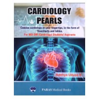 Cardiology Pearls For MD/DM (Cardiology) Students/Aspirants;1st Edition 2018 By Adithya Udupa k