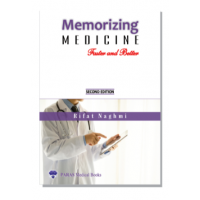 Memorizing Medicine Faster and Better;2nd Edition 2020 by Rifat Naghmi