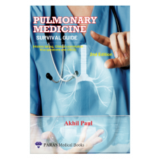 Pulmonary Medicine Survival Guide;2nd Edition 2024 by Akhil Paul