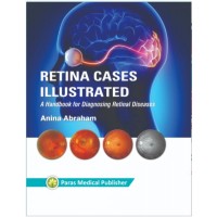 Retina Cases Illustrated;1st Edition 2019 by Anina Abraham