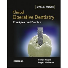 Clinical Operative Dentistry Principles and Practice;2nd Edition 2014 By Ramya Raghu & Raghu Srinivasan