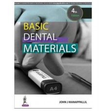 Basic Dental Materials;4th Edition 2016 By John j Manappallil