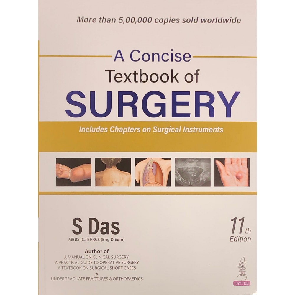 A Concise Textbook of Surgery;11th (Reprint) Edition 2021 By S.Das